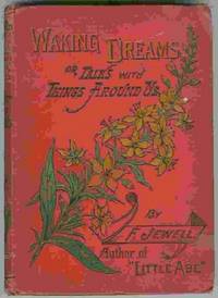 WAKING DREAMS OR TALKS WITH THINGS AROUND US WAKING DREAMS OR TALKS WITH THINGS AROUND US
