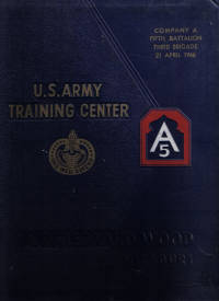 U. S. Army Training Center Company A Fifth Battalion Third Brigade