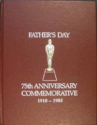 Dad days, 1910 to 1985 [Father's Day 75th anniversary commemorative, 1910-1985]