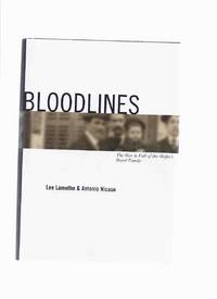Bloodlines: Project Omerta and The Rise and the Fall of the Mafia's Royal Family ( Blood Lines / Mafia ) Bloodlines: Project Omerta and The Rise and the Fall of the Mafia's Royal Family ( Blood Lines / Mafia )