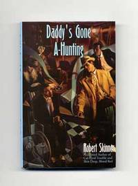 Daddy's Gone A-Hunting  - 1st Edition/1st Printing