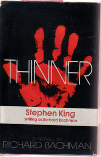 Thinner ---by Richard Bachman / Stephen King ---- 1st Edition, with the Publisher's Wraparound Band Thinner ---by Richard Bachman / Stephen King ---- 1st Edition, with the Publisher's Wraparound Band