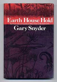 Earth House Hold: Technical Notes & Queries to Fellow Dharma Revolutionaries