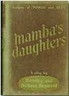 MAMBA'S DAUGHTERS A PLAY ... DRAMATIZED FROM THE NOVEL