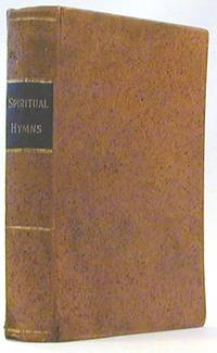A Collecton of Spiritual Hymns, Adapted to the Various Kinds of Christian Worship .. and Especially the Brethren in Christ
