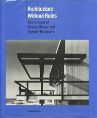 Architecture Without Rules: The Houses of Marcel Breuer and Herbert Beckhard