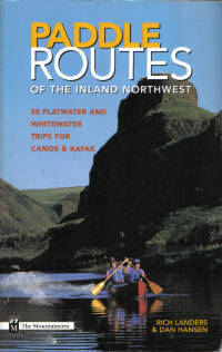Paddle Routes of the Inland Northwest Paddle Routes of the Inland Northwest