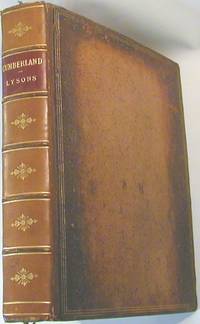 Magna Britannia; being a concise typographical account of the several counties of Great Britain. Volume 4: Cumberland