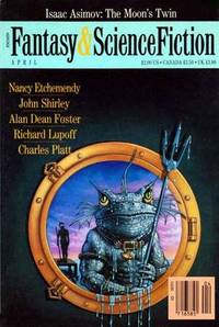 The Magazine of Fantasy & Science Fiction April 1989 The Magazine of Fantasy & Science Fiction April 1989