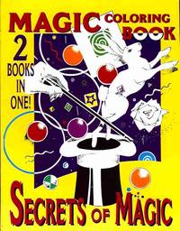 Magic Coloring Book & Tricks You Can Do (2 Books in One) Magic Coloring Book & Tricks You Can Do (2 Books in One)