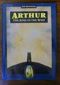Arthur the King in the West