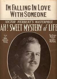 Sheet music (2) from this Broadway show.  Songs:  Ah! Sweet Mystery Of Life;  I'm Falling In Love With Someone