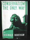 Conservatism the Only Way