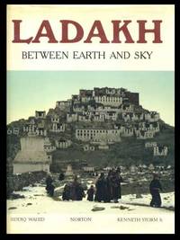 Ladakh: Between Heaven and Earth