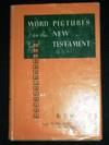 Word Pictures in the New Testament: Volume VI - General Epistles & Revelation