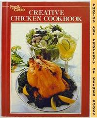 Family Circle Creative Chicken Cookbook Family Circle Creative Chicken Cookbook