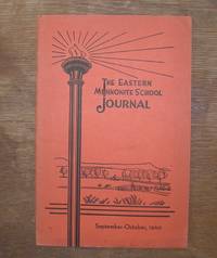 The Eastern Mennonite School Journal Volume XVIII September- October , 1940