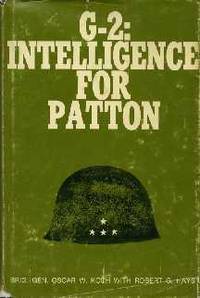 G-2:Intelligence for Patton: Intelligence for Patton G-2:Intelligence for Patton: Intelligence for Patton