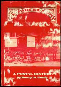 U.S. Parcel Post: A Postal History