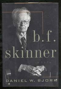 B.F. Skinner: A Life