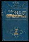 The Isles of the Pacific or Sketches from the South Seas