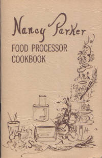 Nancy Parker Food Processor Cookbook