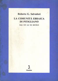 LA COMUNITA' EBRAICA DI PITIGLIANO. Dal XVI al XX secolo. LA COMUNITA' EBRAICA DI PITIGLIANO. Dal XVI al XX secolo.