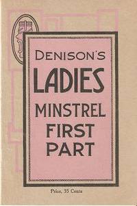 LADIES' MINSTREL FIRST-PART: