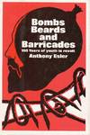 Bombs, Beards, and Barricades