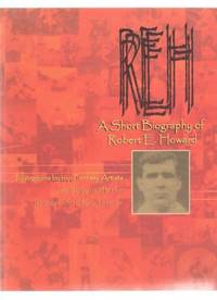 REH - A Short Biography of Robert E Howard / Cross Plains Comics