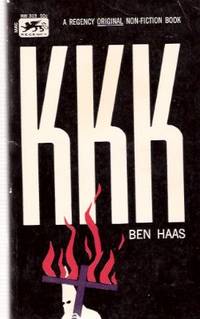 KKK ---by Ben Haas - Regency Book # RB 319 ( Ku Klux Klan / K.K.K. )