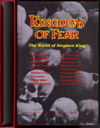 KINGDOM OF FEAR : The World of Stephen King  ( Signed Edition )