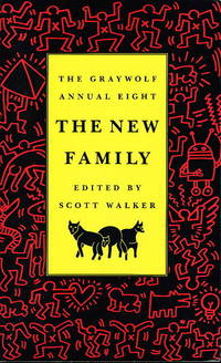 THE NEW FAMILY: The Graywolf Annual Eight THE NEW FAMILY: The Graywolf Annual Eight