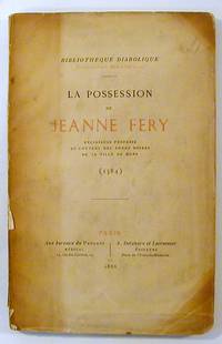 La Possession de Jeanne Fery, Religieuse Professe du Couvent des Soeurs Noires de la Ville de Mons (1584)