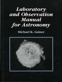 Laboratory and Observational Manual for Astronomy Laboratory and Observational Manual for Astronomy