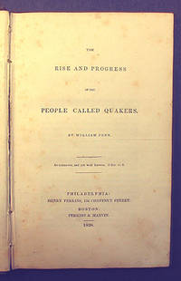 THE RISE AND PROGRESS OF THE PEOPLE CALLED QUAKERS