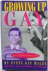 Growing Up Gay: From Left Out to Coming Out By Funny Gay Males