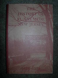 The History of Runnemede New Jersey 1626-1976 The History of Runnemede New Jersey 1626-1976