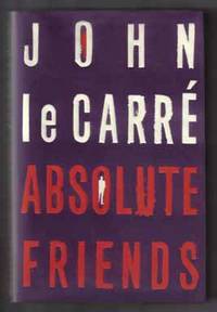 Absolute Friends  - 1st Edition/1st Printing
