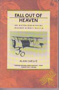 Fall Out of Heaven: An Autobiographical Journey Across Russia Fall Out of Heaven: An Autobiographical Journey Across Russia
