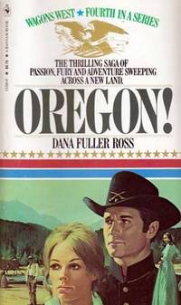 Oregon! (Wagons West #4)
