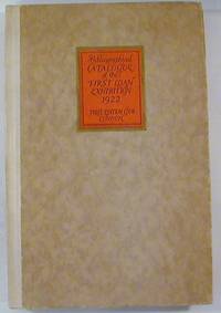 A Bibliographical Catalogue of the First Loan Exhibition of Books and Manuscripts Held by the First Edition Club. 1922