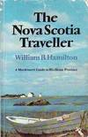 The Nova Scotia Traveller: A Maritimer's Guide to His Home Province