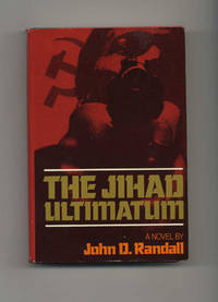 The Jihad Ultimatum: a Novel  - 1st Edition/1st Printing