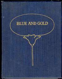 THE BLUE AND GOLD 1901, Yearbook of the University of California at Berkeley THE BLUE AND GOLD 1901, Yearbook of the University of California at Berkeley