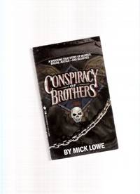 Conspiracy of Brothers:  A True Story of Murder, Bikers and the Law ( Hell's / Hells Angels Related )