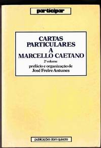 Cartas Particulares a Marcello Caetano (Volume 2 Only)
