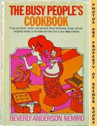The Busy People's Cookbook The Busy People's Cookbook