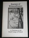 Journey of Remembrance: A Christmas in the Death Camps of Poland