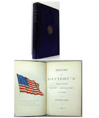 HISTORY OF BATTERY A. First Illinois Light Artillery Volunteers